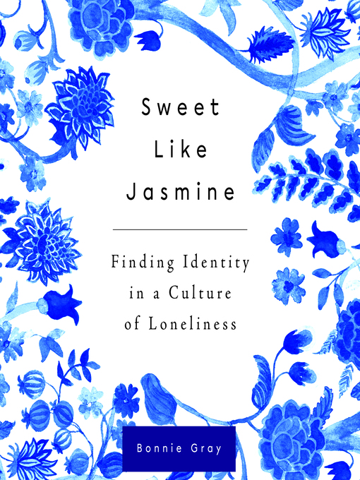 Title details for Sweet Like Jasmine by Bonnie Gray - Available